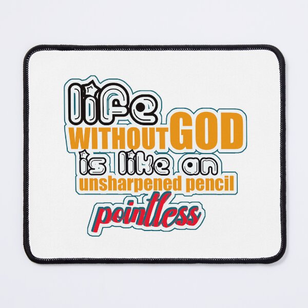 Item preview, Life Without God Is Like An Unsharpened Pencil... Pointless. designed and sold by Zklag.