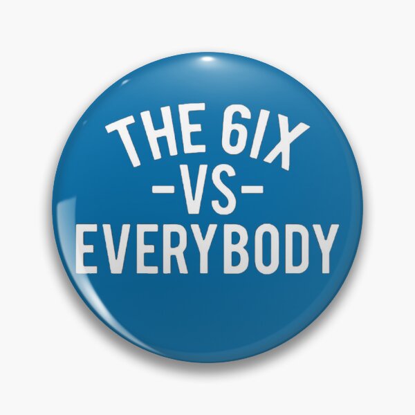 Item preview, Blue Jays - The 6IX vs. Everybody designed and sold by BlueJaysHub.