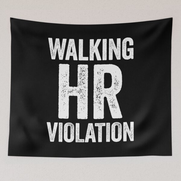 Item preview, Offensive Adult Humor - Walking HR Violation designed and sold by uimjerunok.