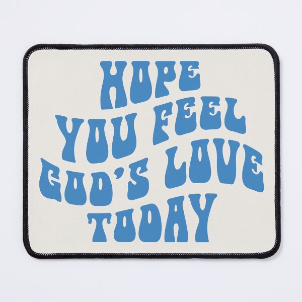 Item preview, Hope You Feel God's Love Today Wavy Typography-Blue by Bossy Cat Home designed and sold by BossyCatHome.