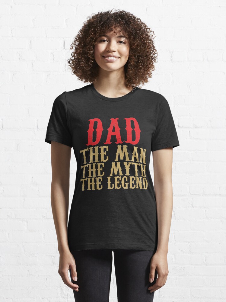 Alternate view of Dad - The Man, The Myth, The Legend Essential T-Shirt