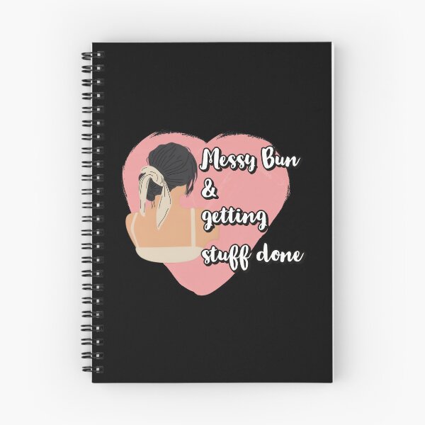Item preview, Messy Bun And Getting Things Done designed and sold by Quotes Gallery.