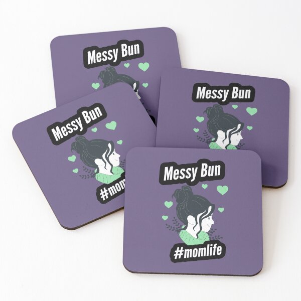 Item preview, Messy Bun And #MOM Life - Getting Things Done designed and sold by Quotes Gallery.