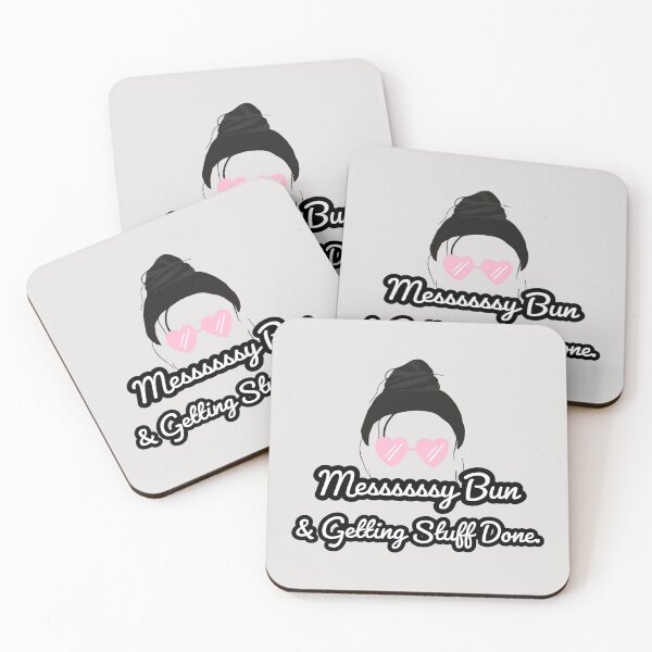 Item preview, Messy Bun And Getting Stuff Done designed and sold by Quotes Gallery.
