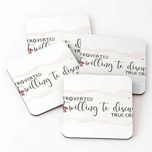 Item preview, “Introverted but willing to discuss true crime” designed and sold by SidderBug Designs.