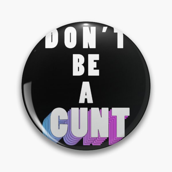 Item preview, Don_t be a cunt (1) designed and sold by diduongcaotoc.