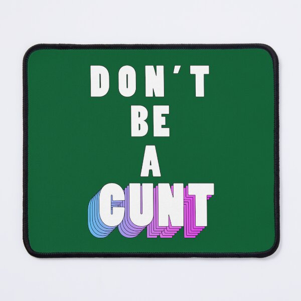 Item preview, Don_t be a cunt (1) designed and sold by diduongcaotoc.