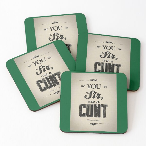 Item preview, You Sir Are A Cunt  designed and sold by diduongcaotoc.