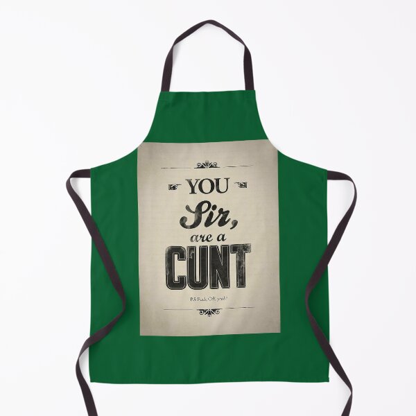 Item preview, You Sir Are A Cunt designed and sold by diduongcaotoc.