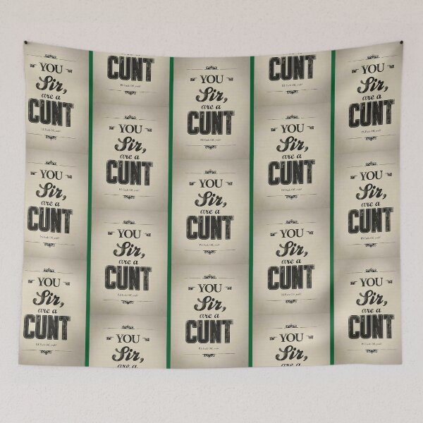 Item preview, You Sir Are A Cunt  designed and sold by diduongcaotoc.