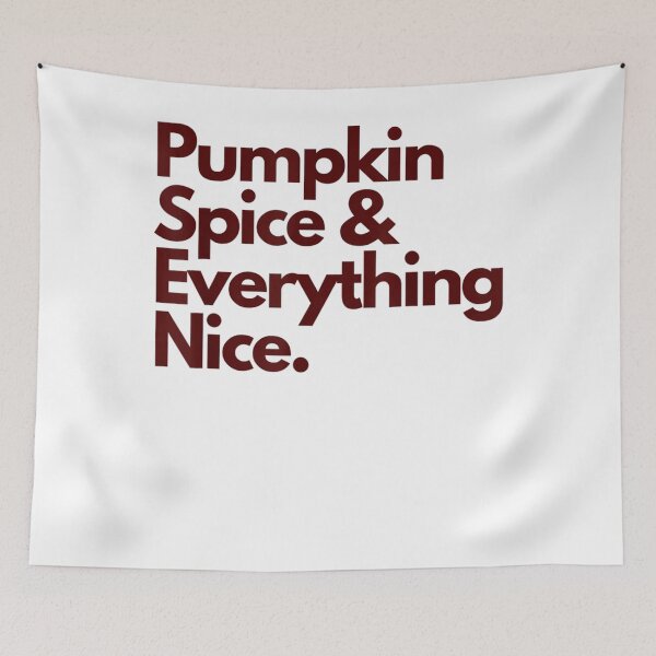 Item preview, Pumpkin Spice & Everything Nice  designed and sold by seriahmboya6.