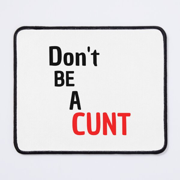 Item preview, Don_t be a cunt design designed and sold by conmeoandua.