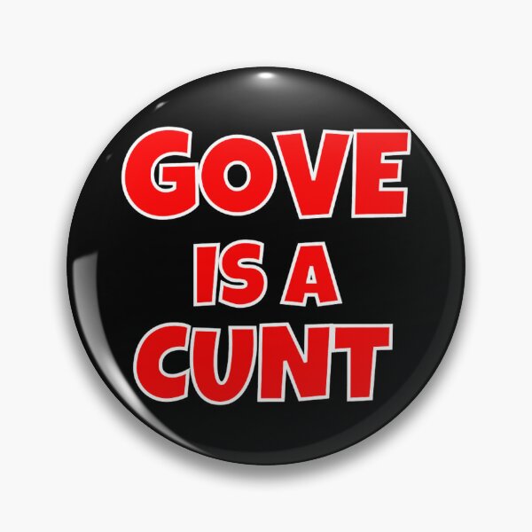 Item preview, Gove Is A Cunt designed and sold by conmeoandua.