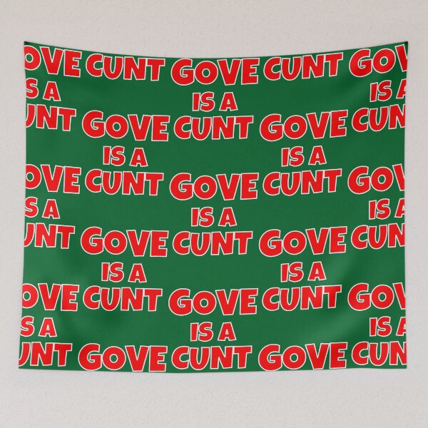 Item preview, Gove Is A Cunt designed and sold by conmeoandua.