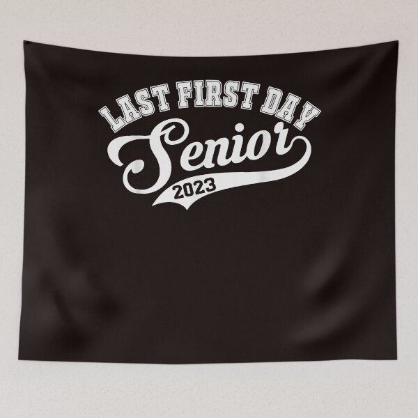 Item preview, My Last First Day Senior Class Of 2023 Back to School 2023 designed and sold by RosaVelazqu.