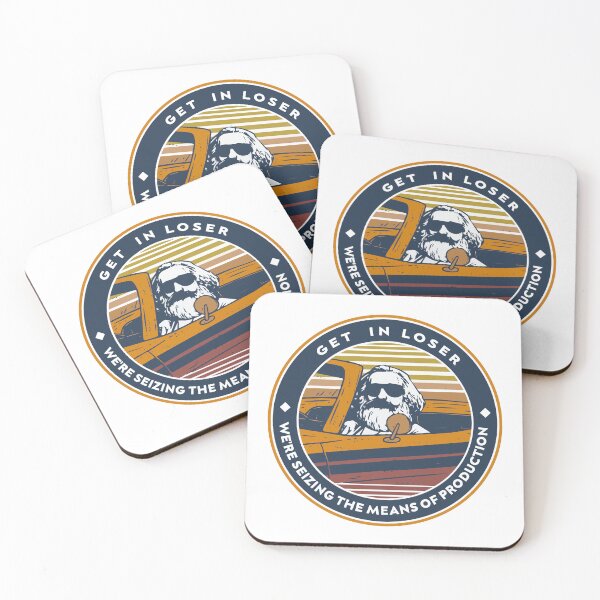 Item preview, karl marx get in loser we re seizing the means of production designed and sold by artsNook.