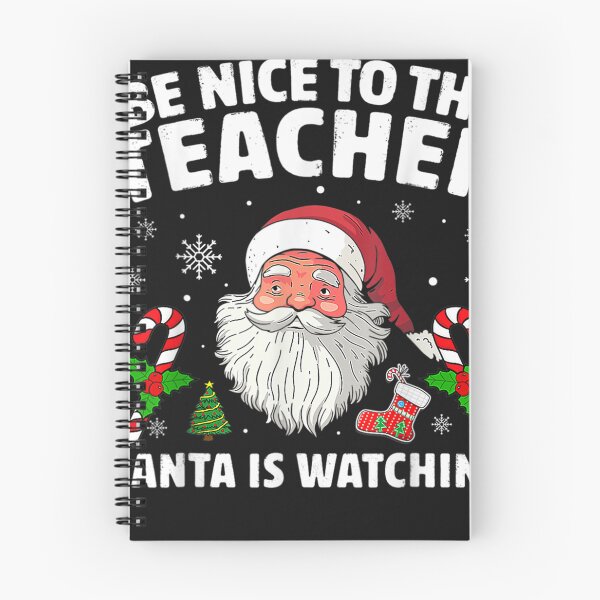 Item preview, Be Nice To The Teacher Santa Is Watching Christmas designed and sold by VictorRamirez.