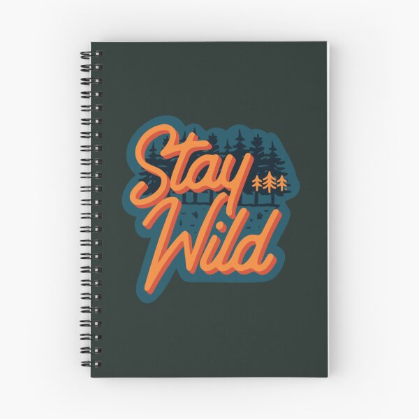Item preview, Stay wild   designed and sold by BenKent.