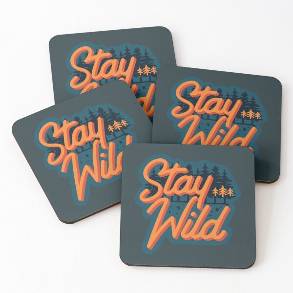 Item preview, Stay wild   designed and sold by BenKent.