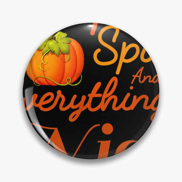 Item preview, Pumpkin Spice And Everything Nice Funny Pumpkin Spice  designed and sold by radojeonjoudc.