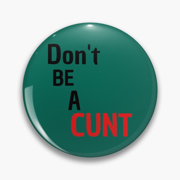 Item preview, Don_t be a cunt  designed and sold by BernieSmithz.
