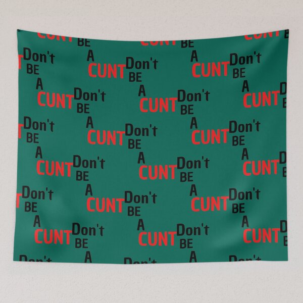 Item preview, Don_t be a cunt  designed and sold by BernieSmithz.