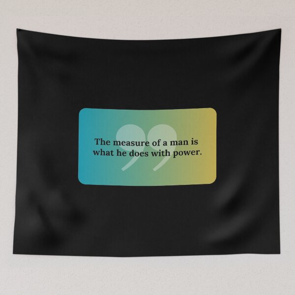 Item preview, The measure of a man is what he does with power - Plato quote designed and sold by bettercolors.