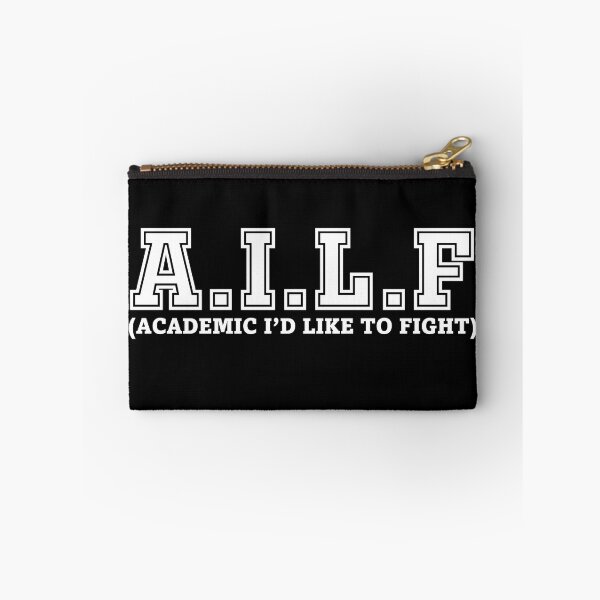 Item preview, A.I.L.F (ACADEMIC I’D LIKE TO FIGHT) (white text) designed and sold by SpoonDealer.