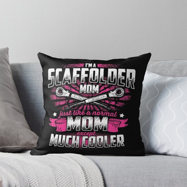 Item preview, SCAFFOLDER MOM EXCEPT MUCH COOLER designed and sold by todayshirt.