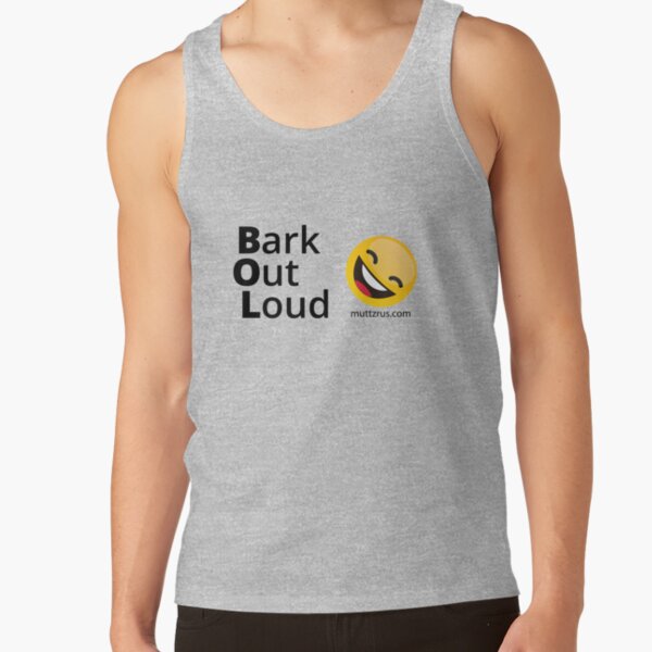 Bark Out Loud (Black Text)(Yellow Smiley Face) Tank Top