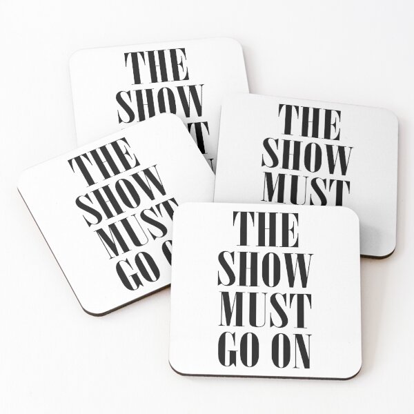 Item preview, The Show Must Go On designed and sold by teesaurus.