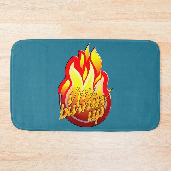 Item preview, I´M BURNIN´ UP designed and sold by MockupMary.