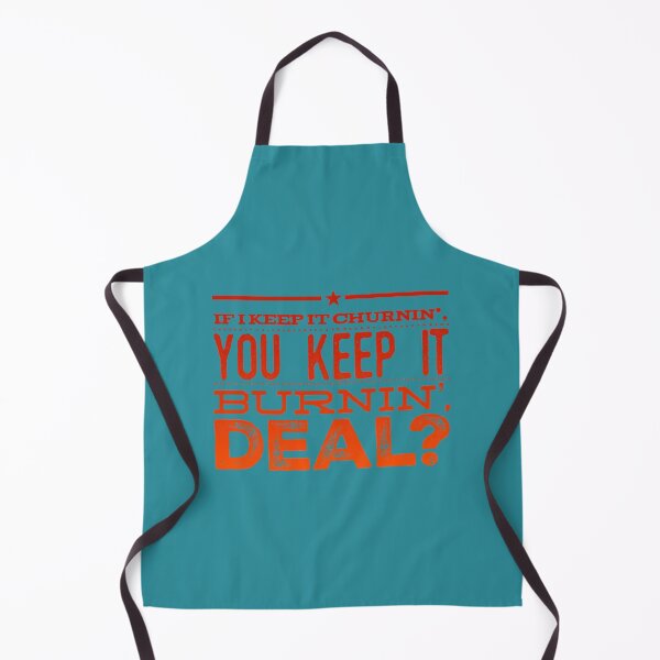 Item preview, If I Keep It Churnin_, You Keep It Burnin_, Deal designed and sold by MockupMary.