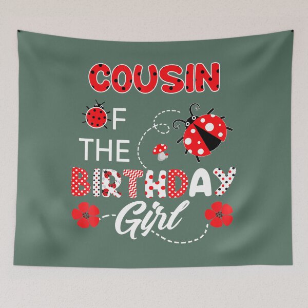 Item preview, Cousin Of The Birthday 	 - Family Ladybug Birthday 	 	 designed and sold by tfgmizko5.