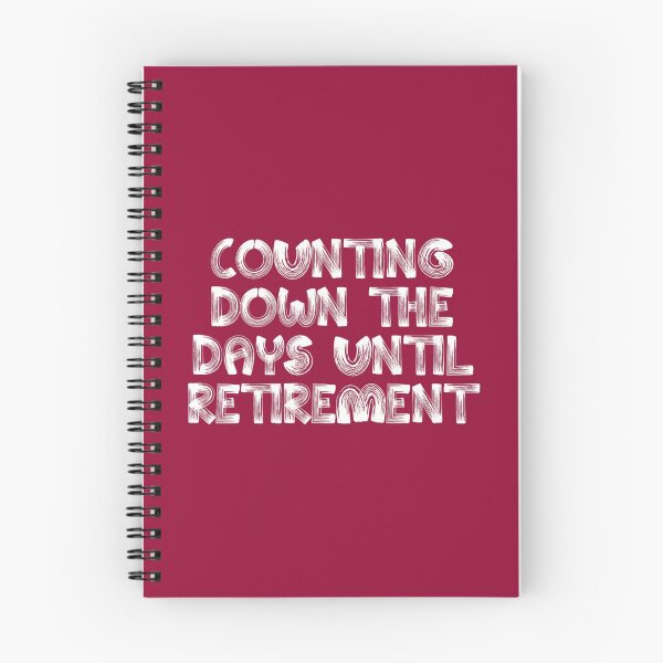 Item preview, Counting Down The Days Until Retire	t Almost Retired 	 	 	 designed and sold by jsnkupebouv76.