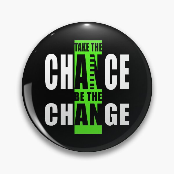 Item preview, Take The Chance Be The Change-English inspirational quotes designed and sold by FineStudios.