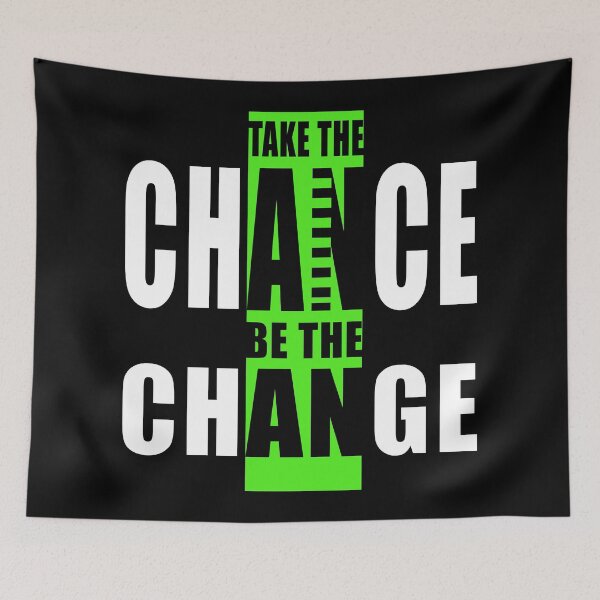 Item preview, Take The Chance Be The Change-English inspirational quotes designed and sold by FineStudios.