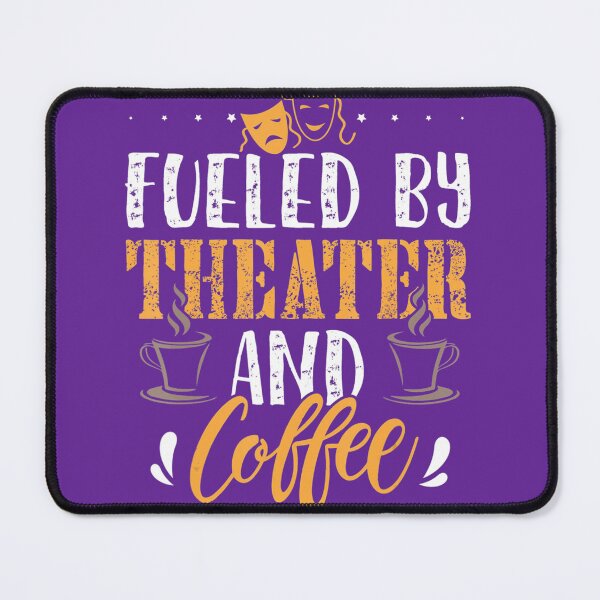 Item preview, Impulsado por el teatro y el café Teatro de actuación divertido designed and sold by ttjrvoxmi0.
