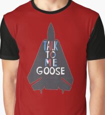 Talk To Me Goose Graphic T-Shirt