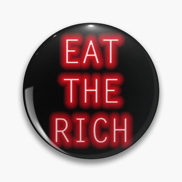 Item preview, Eat The Rich designed and sold by amclub.