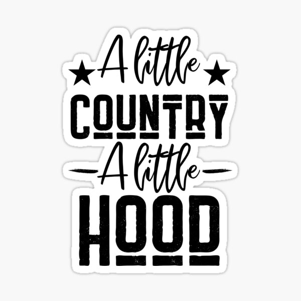 A Little Country, A Little Hood