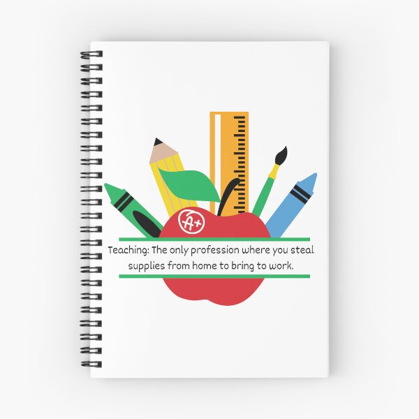 Item preview, Teaching: The only profession where you steal supplies from home to bring to work. designed and sold by Counterbalance Dzigns.