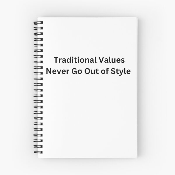 Item preview, Traditionial Values Never Go Out of Style designed and sold by PoliticalArtist.