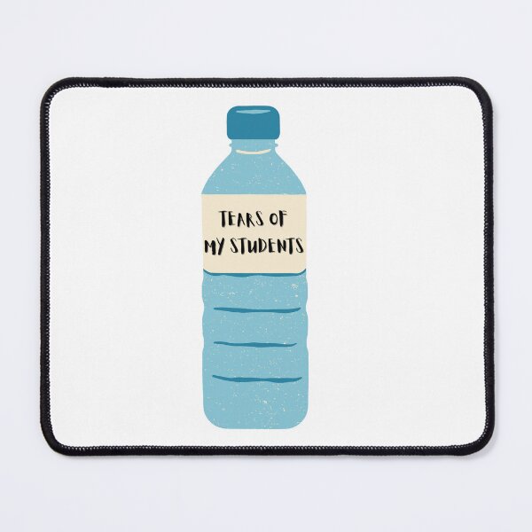 Item preview, Tears of My Students | Funny Teacher | Gift for Teachers  designed and sold by ASealsLab.