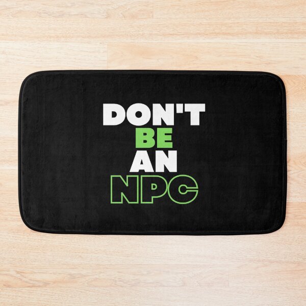 Item preview, Don't Be An NPC designed and sold by SmartCastle.