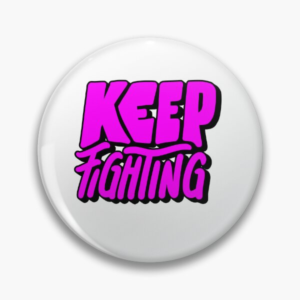 Item preview, keep fighting designed and sold by ColorStudio2023.