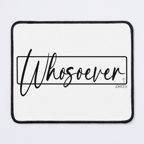 Item preview, Whosoever | John 3:16 | designed and sold by Foundry828.