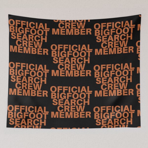 Item preview, Official Bigfoot Search Crew Member designed and sold by wlsdesigns.