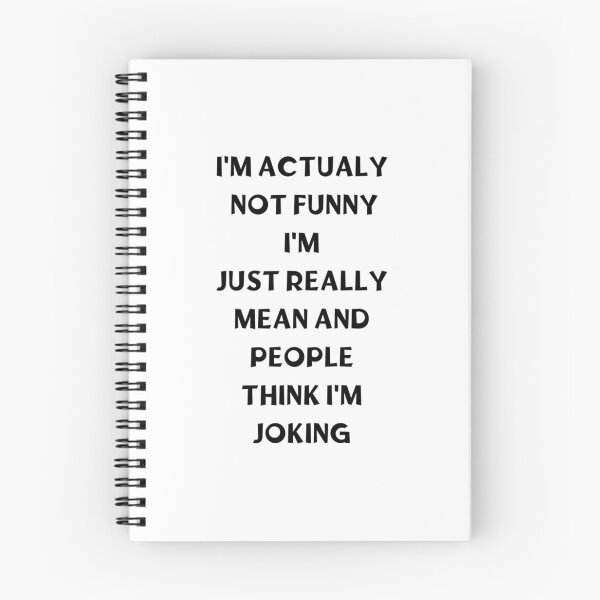 Item preview, I_m Not Actually Funny I_m Really Mean And People Think I_m Joking    designed and sold by CuteCanvasBax.