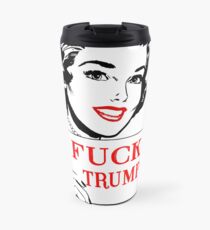 Fuck Trump - Retro Travel Mug
